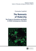 Cover: The Remnants of Modernity - Peter Lang Verlag