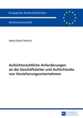 Abbildung von: Aufsichtsrechtliche Anforderungen an die Geschäftsleiter und Aufsichtsräte von Versicherungsunternehmen - Peter Lang Verlag