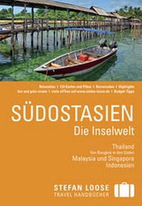 Abbildung von: Stefan Loose Reiseführer Südostasien, Die Inselwelt. Von Thailand bis Indonesien - LOOSE
