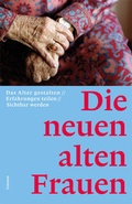 Cover: Die neuen alten Frauen - Limmat