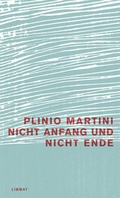 Cover: Nicht Anfang und nicht Ende - Limmat