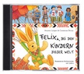 Cover: Felix bei den Kindern dieser Welt (CD) - Coppenrath