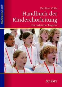 Abbildung von: Handbuch der Kinderchorleitung - Schott Music