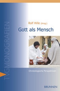 Enlarge image Cover: Gott als Mensch - Brunnen Verlag GmbH