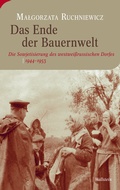 Cover: Das Ende der Bauernwelt - Wallstein