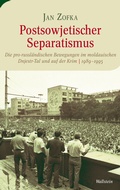 Cover: Postsowjetischer Separatismus - Wallstein