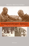 Cover: Kriegswichtiger Genuss - Wallstein