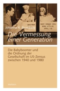 Cover: Die Vermessung einer Generation - Wallstein