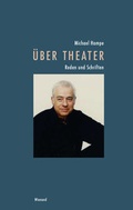 Cover: Michael Hampe - &Uuml;ber Theater - Wienand