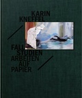 Cover: Karin Kneffel - Fallstudien - Wienand