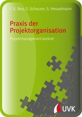 Cover: Praxis der Projektorganisation - UVK