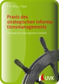 Cover: Praxis des strategischen Informationsmanagements - UVK
