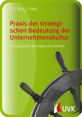 Cover: Praxis der strategischen Bedeutung der Unternehmenskultur - UVK
