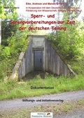 Cover: Sperr- und Sprengvorbereitungen zur Zeit der deutschen Teilung - Stiftung "Deutsche Jugend"