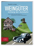 Cover: Weing&uuml;ter entlang der Autobahn - ZS Verlag