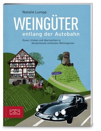 Enlarge image Cover: Weingüter entlang der Autobahn - ZS Verlag