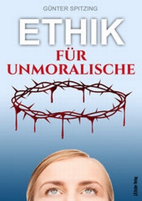 Enlarge image Cover: Ethik für Unmoralische - Fischer, J K