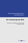 Cover: Der dramaturgische Blick - AVINUS Verlag Sieber & Dr. Weber GbR