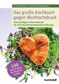 Abbildung von: Das große Kochbuch gegen Bluthochdruck - Humboldt Verlag