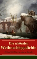 Cover: Die sch&ouml;nsten Weihnachtsgedichte (&Uuml;ber 100 Titel in einem Band) - e-artnow