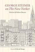 Cover: George Steiner en The New Yorker - Siruela