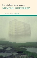 Cover: La niebla, tres veces - Siruela
