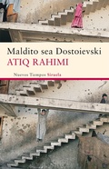 Cover: Maldito sea Dostoievski - Siruela