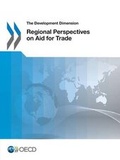 Cover: Regional perspectives on aid for trade - Organization for Economic Co-operation and Development (OECD)