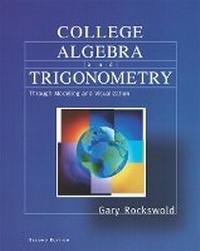 Abbildung von: College Algebra and Trigonometry through Modeling and Visualization - Pearson