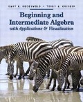 Cover: Beginning and Intermediate Algebra with Applications and Visualization - Pearson