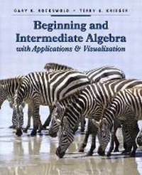 Enlarge image Cover: Beginning and Intermediate Algebra with Applications and Visualization - Pearson