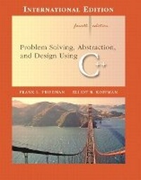 Enlarge image Cover: Problem Solving, Abstraction, and Design using C++ - Pearson