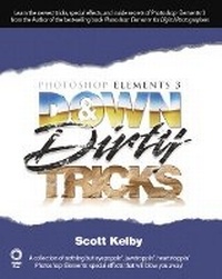 Abbildung von: Photoshop Elements 3 Down & Dirty Tricks - Peachpit Press Publications