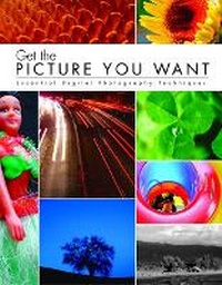 Abbildung von: Get the Picture You Want - Peachpit Press Publications