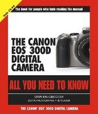 Abbildung von: The Canon EOS 300D Digital Camera - Fair Shake Press