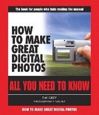 Abbildung von: How to Make Great Digital Photos - Fair Shake Press