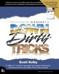 Abbildung von: Photoshop Elements 3 Down & Dirty Tricks Special Amazon Edition DVD Bundle - Peachpit Press Publications