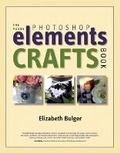 Bild: The Adobe Photoshop Elements Crafts Book - Peachpit Press Publications