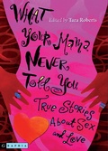 Cover: What Your Mama Never Told You - Clarion Books