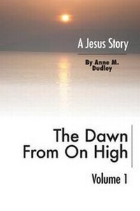 Enlarge image Cover: The Dawn from on High - FriesenPress