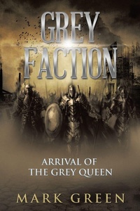 Enlarge image Cover: Grey Faction - AUTHORHOUSE