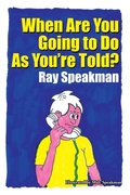 Cover: When Are You Going to Do As You're Told? - AUTHORHOUSE