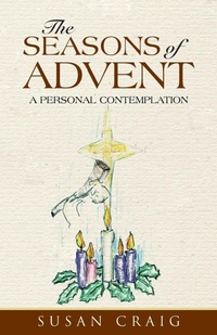 Enlarge image Cover: The Seasons of Advent - WestBow Press