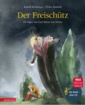 Cover: Der Freisch&uuml;tz (Das musikalische Bilderbuch mit CD und zum Streamen) - Annette Betz Verlag