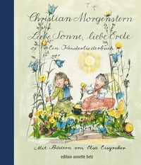 Abbildung von: Liebe Sonne, liebe Erde - Annette Betz Verlag