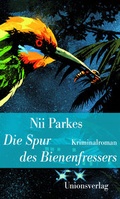 Cover: Die Spur des Bienenfressers - Unionsverlag