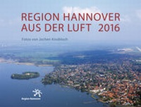 Enlarge image Cover: Region Hannover aus der Luft 2016 - Hinstorff
