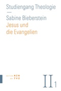 Cover: Jesus und die Evangelien - Theologischer Verlag Z&uuml;rich