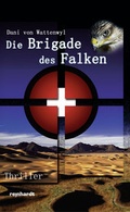 Cover: Die Brigade des Falken - Reinhardt, Friedrich