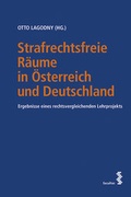 Cover: Strafrechtsfreie R&auml;ume in &Ouml;sterreich und Deutschland - Facultas